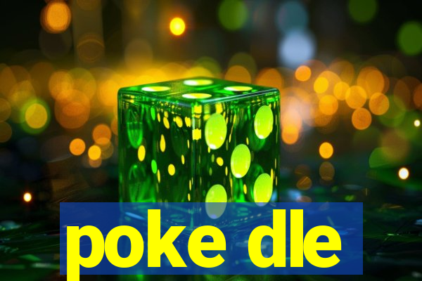 poke dle